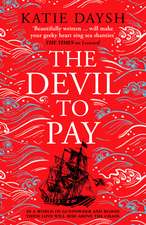 The Devil to Pay: A sweeping and epic queer historical adventure