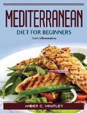 Mediterranean diet for beginners: Anti-inflammatory