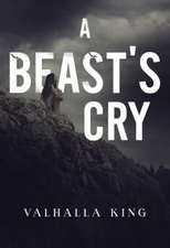 A Beast's Cry