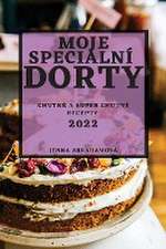 MOJE SPECIÁLNÍ DORTY 2022