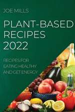 PLANT-BASED RECIPES 2022