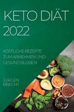 Brecht, J: KETO DIÄT 2022