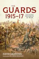 The Guards 1915-17