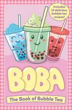 Boba: The Book of Bubble Tea