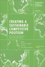 Creating a Sustainable Competitive Position – Ethical Challenges for International Firms