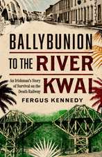 Ballybunion to the River Kwai