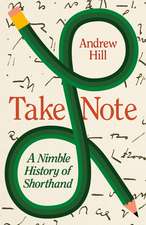 Take Note: A Nimble History of Shorthand