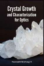 Crystal Growth and Characterization for Optics