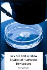 Synthesis Characterization In Vitro And In Silico Studies Of Hydrazone Derivatives