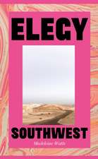 Elegy, Southwest