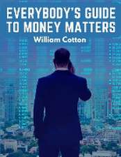 Everybody's Guide to Money Matters