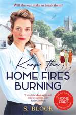 Keep the Home Fires Burning