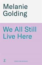 We All Still Live Here