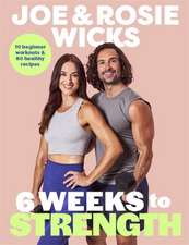 Six Weeks to Strength