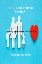 Lost and Found Family: A Fantasy & Futuristic Romance Novella