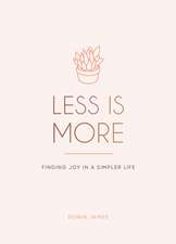 Less is More: Finding Joy in a Simpler Life