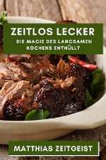 Zeitlos Lecker