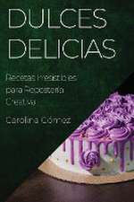 Dulces Delicias