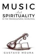 Music and Spirituality in the Transcultural Whirlpool