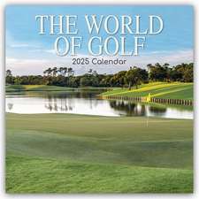 The World of Golf - Die Welt des Golfsports 2025 - 16-Monatskalender