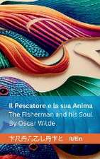 Il Pescatore e la sua Anima / The Fisherman and his Soul