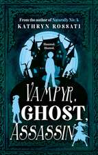 Vampyr, Ghost, Assassin