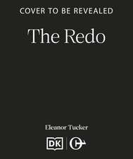 The Redo: A hilarious, relatable and uplifting read for women growing older but not growing up