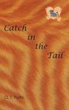 Catch in the Tail
