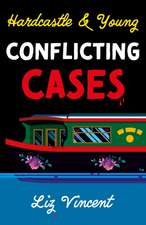 Hardcastle & Young - Conflicting Cases