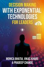 Bhatia, M: Decision Making with Exponential Technologies for