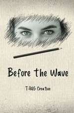 Before the Wave