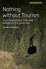 Nothing Without Tourism