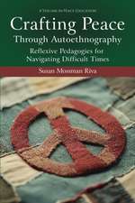 Crafting Peace Through Autoethnography