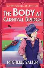 The Body at Carnival Bridge