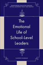 The Emotional Life of School–Level Leaders