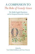 A Companion to The Boke of Gostely Grace – The Middle English Translation and its European Vernacular Contexts