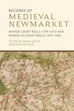 Records of Medieval Newmarket – Manor Court Rolls 1399–1413 and Manor Account Rolls 1403–1483