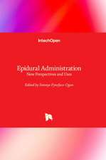 Epidural Administration - New Perspectives and Uses