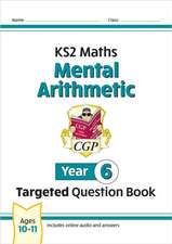 KS2 Maths Year 6 Mental Arithmetic Targeted Question Book (includes Online Answers & Audio Tests)