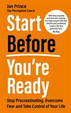 Start Before You're Ready
