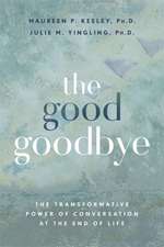 The Good Goodbye