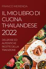 IL MIO LIBRO DI CUCINA THAILANDESE 2022