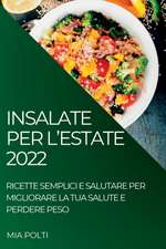 INSALATE PER L'ESTATE 2022