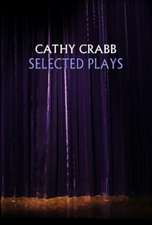 Crabb, C: Selected Plays