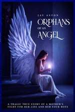 Orphans of an Angel