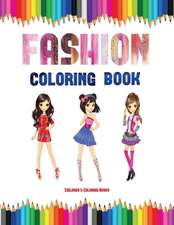 Children's Coloring Books (Fashion Coloring Book)