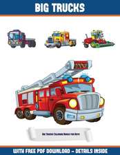 Big Trucks Coloring Books for Boys