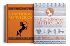 The Dictionary of Mythology