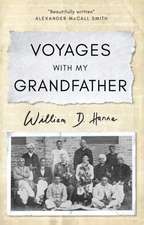 Hanna, W: Voyages with my Grandfather