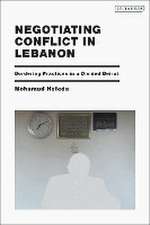 Negotiating Conflict in Lebanon